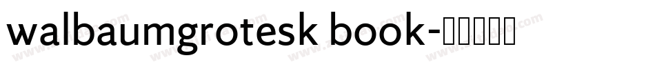 walbaumgrotesk book字体转换